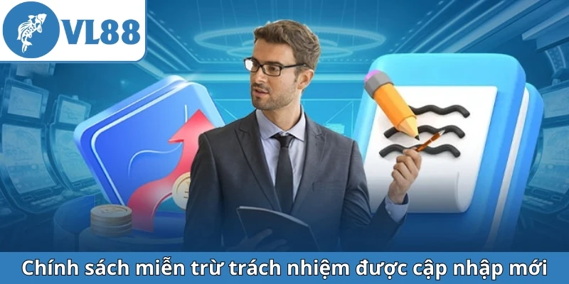 chinh-sach-mien-tru-trach-nhiem-vl88-duoc-cap-nhap-moi