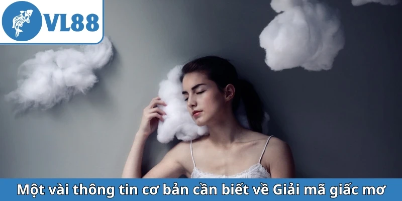mot-vai-thong-tin-co-ban-can-biet-ve-giai-ma-giac-mo